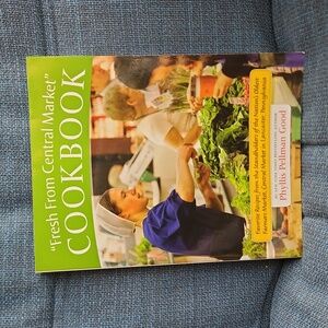 Fresh From Central Market Cookbook Amish Lancaster, PA Fresh Seasonal Recipes